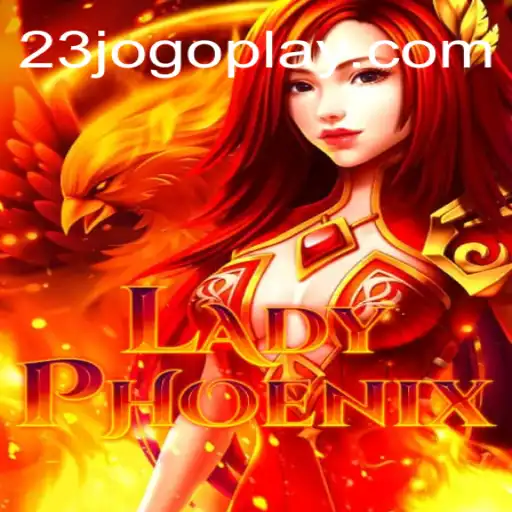 LadyPhoenix: A Captivating Journey into the World of '23 Jogo'